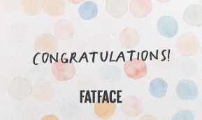 Fat Face Congratulations eGift Card 2023